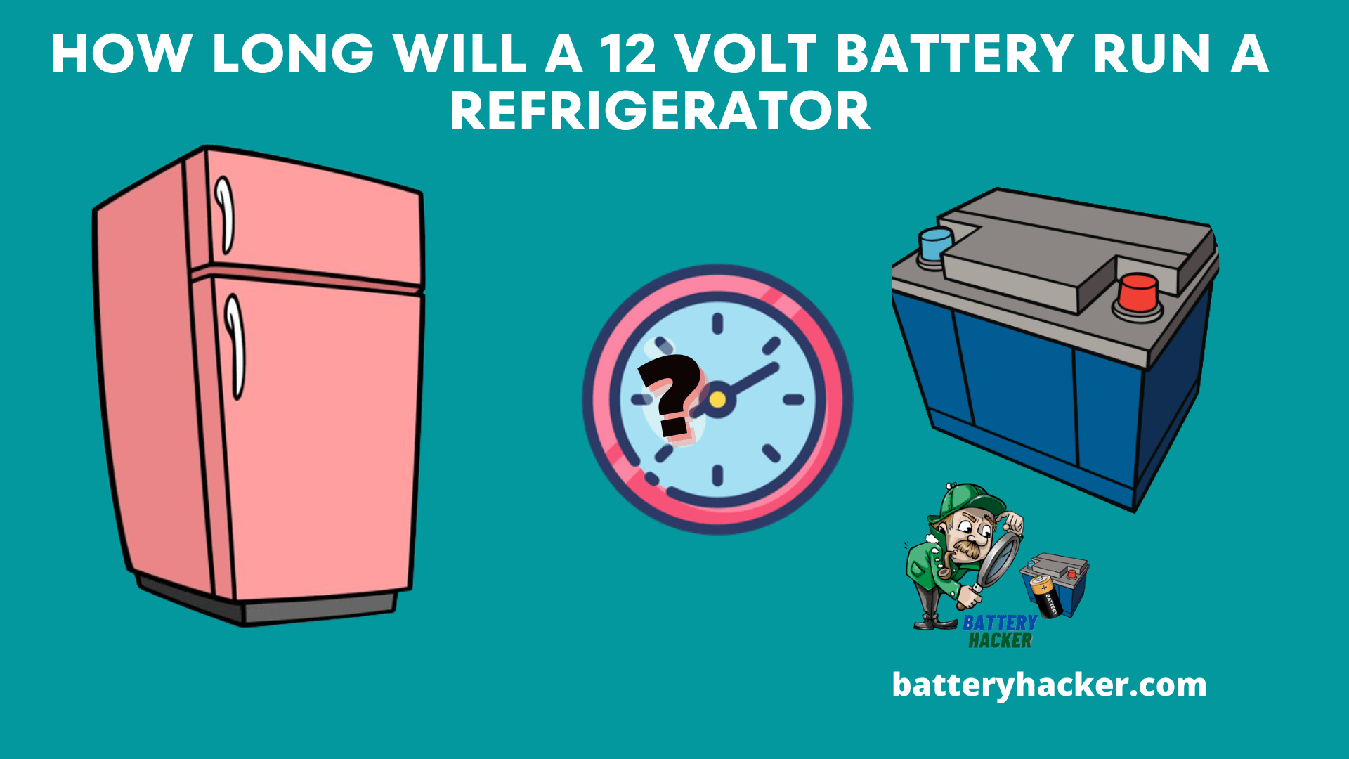 How Long Will A 12 Volt Battery Run A Refrigerator in 2022