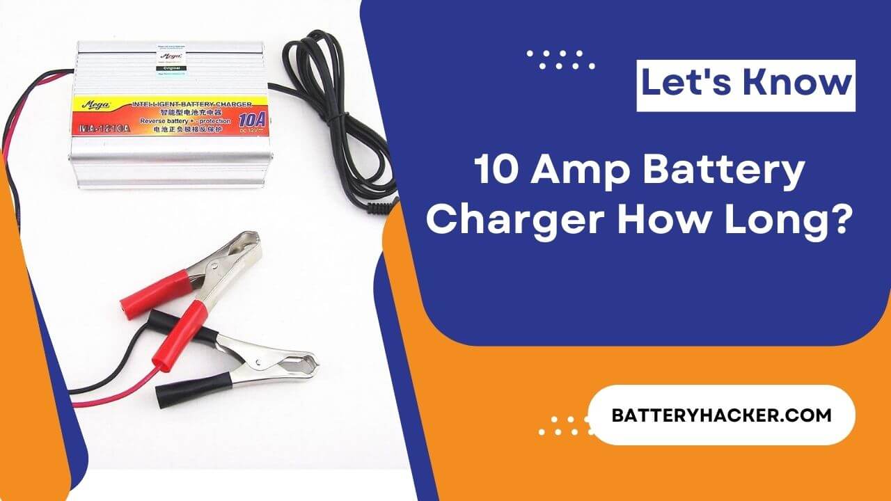 how long to charge car battery 10 amp charger