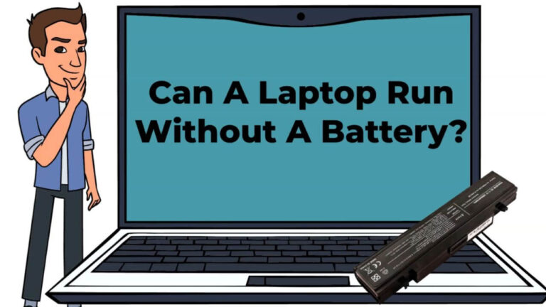 Can Your Laptop Run Without a Battery